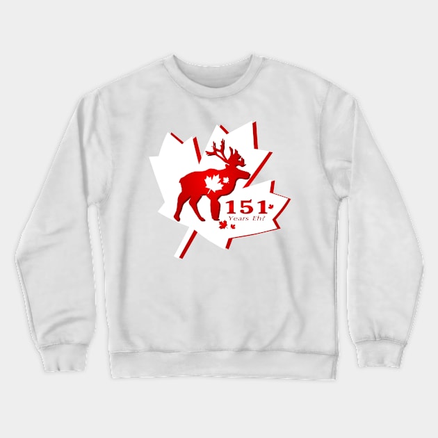 Canada Moose 151 Years Eh? Crewneck Sweatshirt by chrizy1688